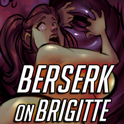 Berserk on Brigitte